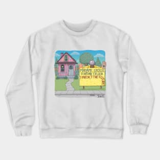 Madame Lucille, Fortune Teller. I predict the future. Crewneck Sweatshirt